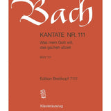 Bach J.S. - Cantata BWV 111 Was mein Gott will, das gescheh allzeit - Remenyi House of Music