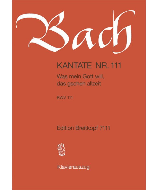 Bach J.S. - Cantata BWV 111 Was mein Gott will, das gescheh allzeit - Remenyi House of Music