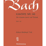 Bach J.S. - Cantata BWV 146 Wir müssen durch viel Trübsal - Remenyi House of Music