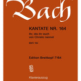 Bach J.S. - Cantata BWV 164 Ihr, die ihr euch von Christo nennet - Remenyi House of Music