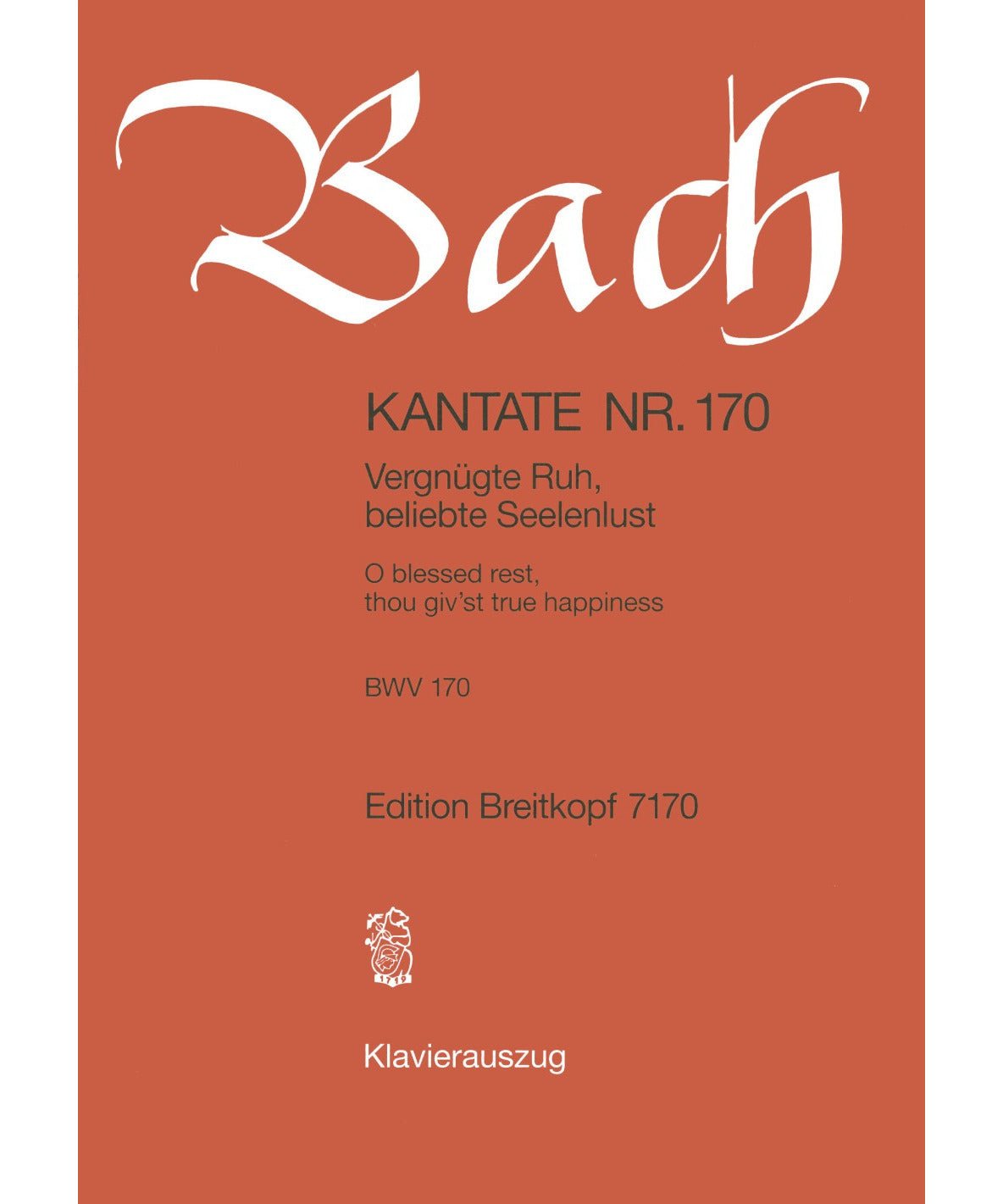 Bach J.S. - Cantata BWV 170 Vergnügte Ruh', beliebte Seelenlust - Remenyi House of Music