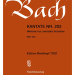 Bach J.S. - Cantata BWV 202: Weichet Nur, Betrübte Schatten - Remenyi House of Music
