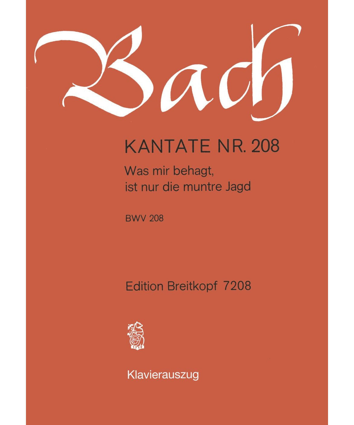 Bach J.S. - Cantata BWV 208 Was Mir Behagt Ist Nur Die Muntre Jagd - Remenyi House of Music