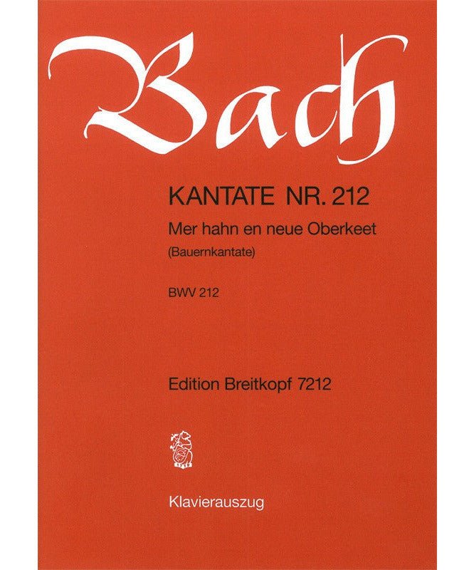 Bach J.S. - Cantata BWV 212 Mer hahn en neue Oberkeet - Remenyi House of Music