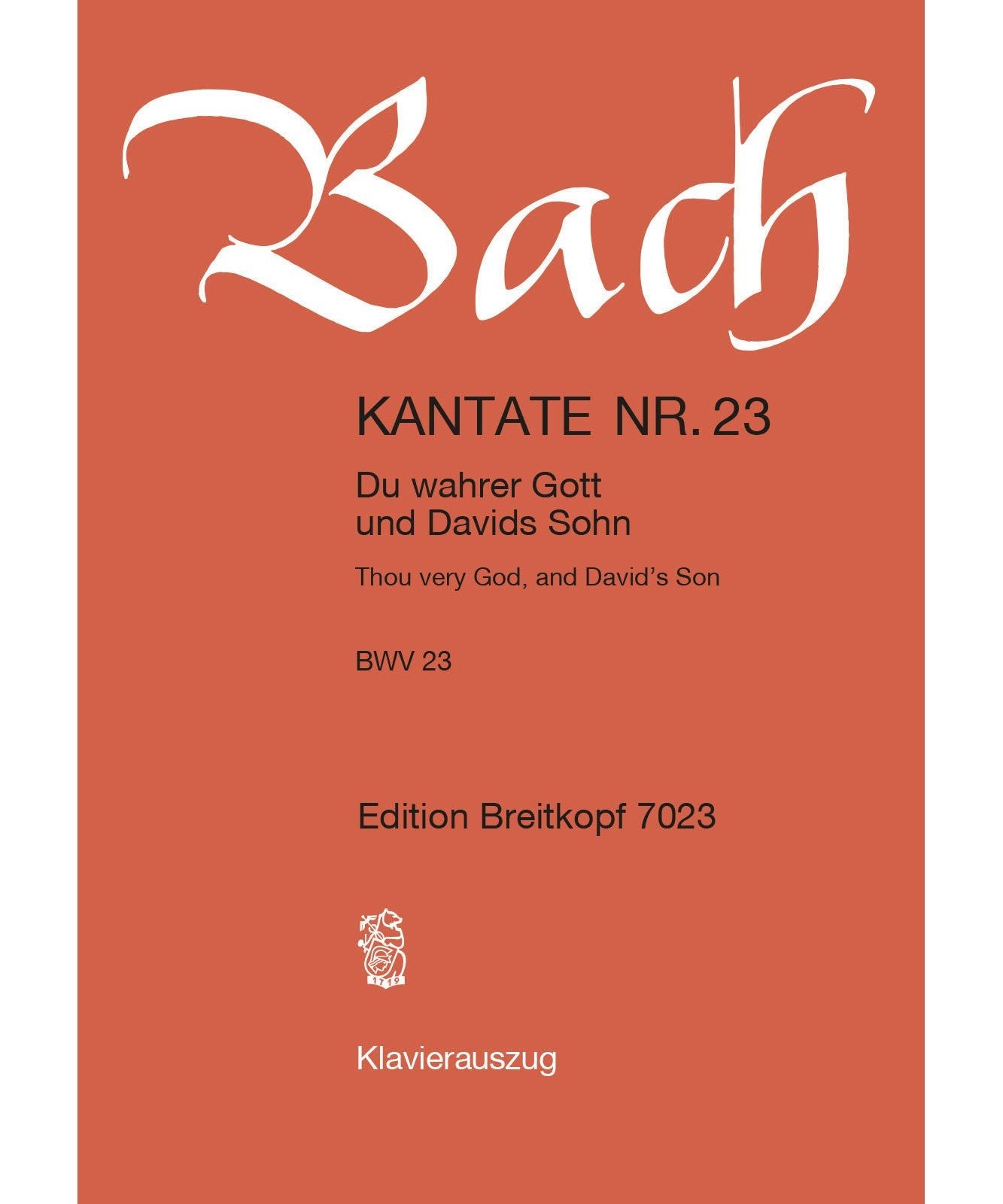 Bach, J.S. - Cantata BWV 23 Du Wahrer Gott Und David Sohn / Thou very God, and David's Son - Remenyi House of Music