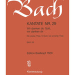 Bach, J.S. - Cantata BWV 29 Wir Danken Dir, Gott, Wir Danken Dir / We praise Thee, O God, we worship Thee - Remenyi House of Music