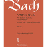 Bach, J.S. - Cantata BWV 29 Wir Danken Dir, Gott, Wir Danken Dir / We praise Thee, O God, we worship Thee - Remenyi House of Music