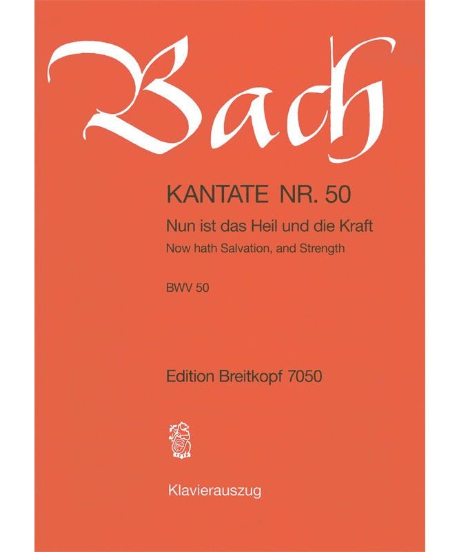 Bach J.S. - Cantata BWV 50 Nun ist das Heil und die - Remenyi House of Music