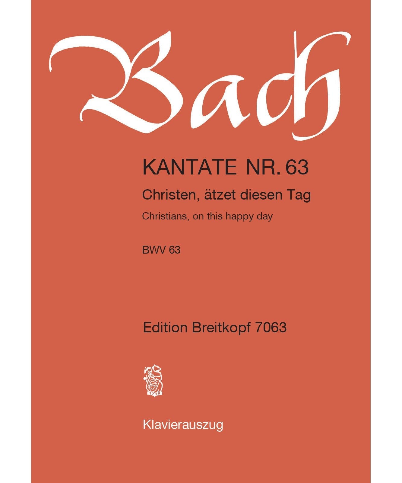 Bach J.S. - Cantata BWV 63 Christen, Ätzet diesen Tag - Remenyi House of Music