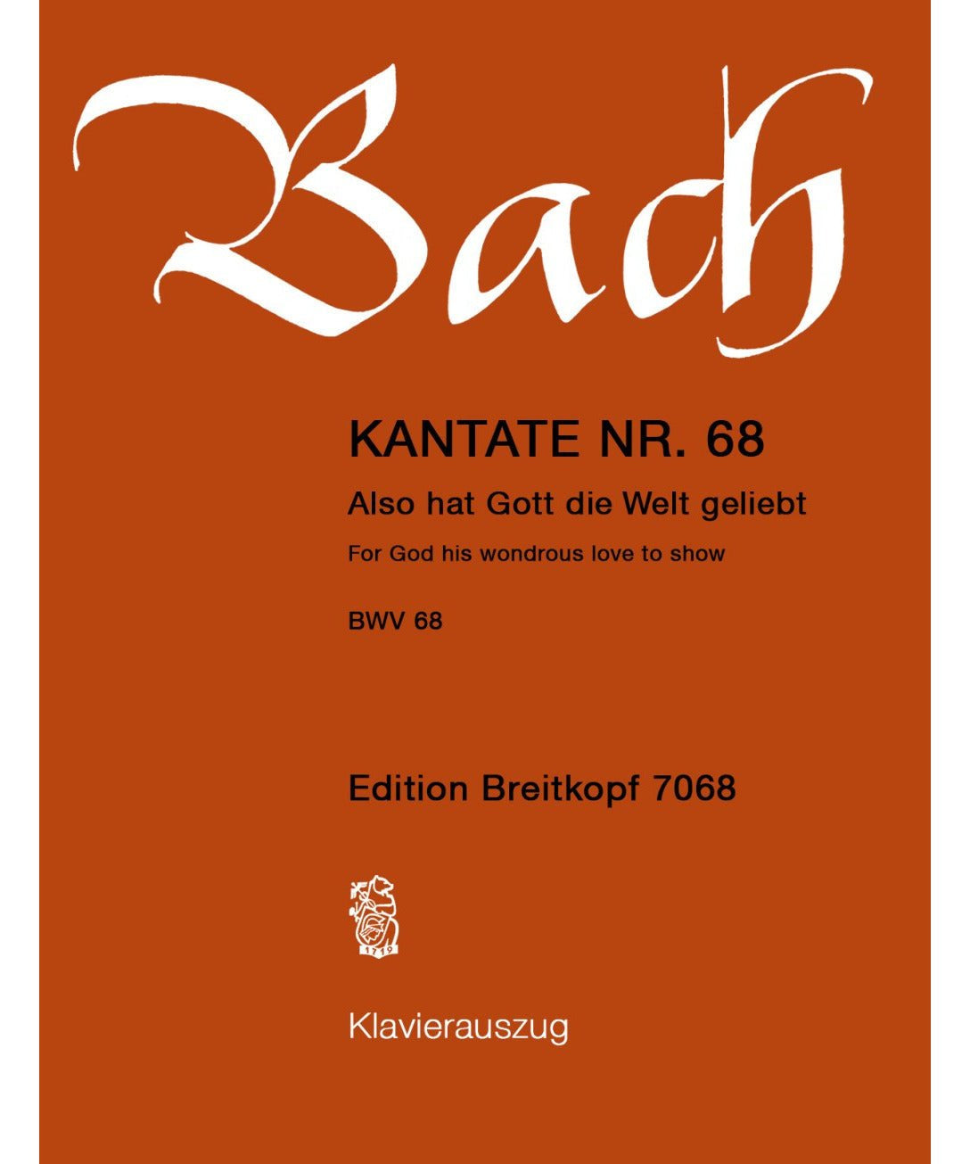 Bach J.S. - Cantata BWV 68 Also hat Gott die Welt geliebt - Remenyi House of Music