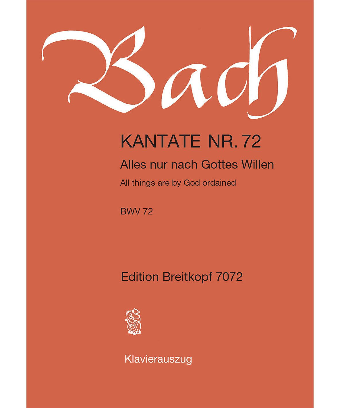 Bach J.S. - Cantata BWV 72 Alles nur nach Gottes Willen - Remenyi House of Music