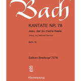 Bach J.S. - Cantata BWV 78 Jesu, der du meine Seele - Remenyi House of Music