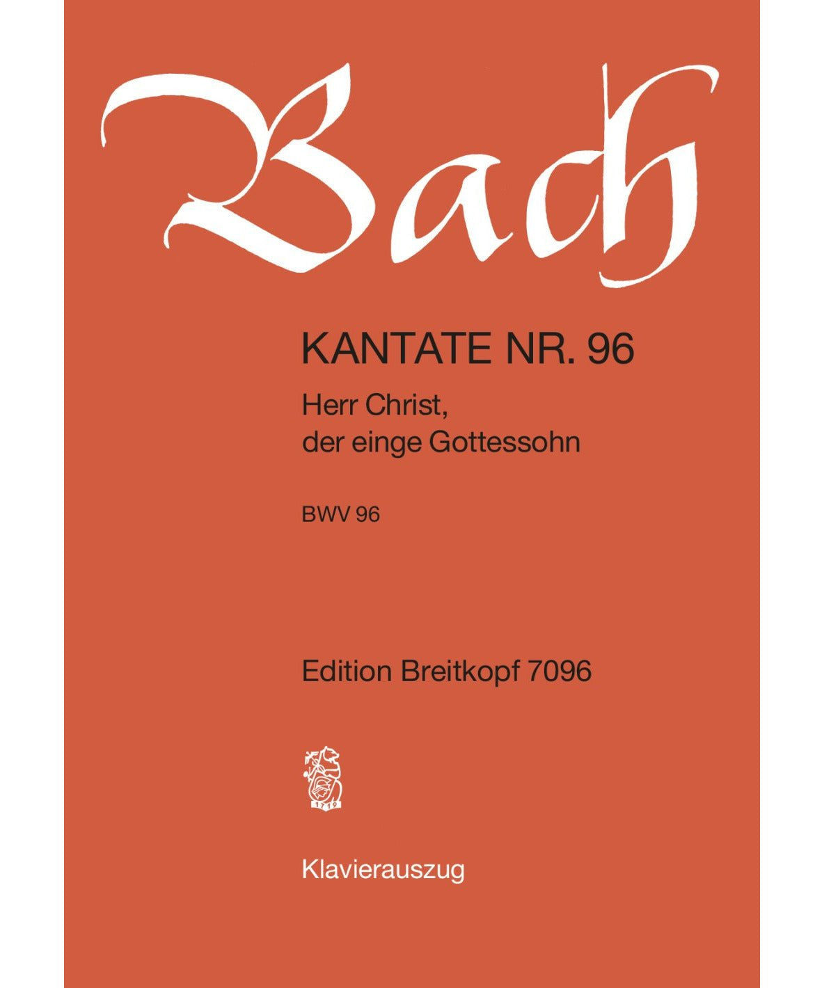 Bach J.S. - Cantata BWV 96 Herr Christ der einige Gott - Remenyi House of Music