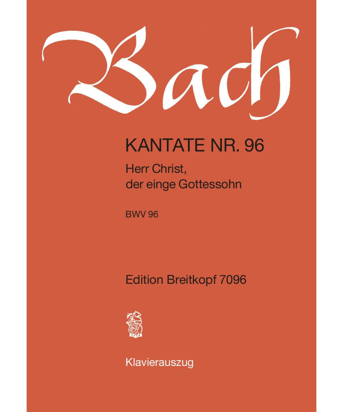 Bach J.S. - Cantata BWV 96 Herr Christ der einige Gott - Remenyi House of Music