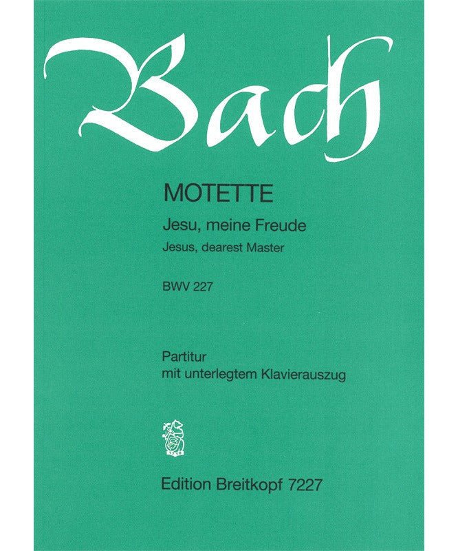 Bach J.S. - Motet 3 - Jesu, Meine Freude BWV 227 - Remenyi House of Music
