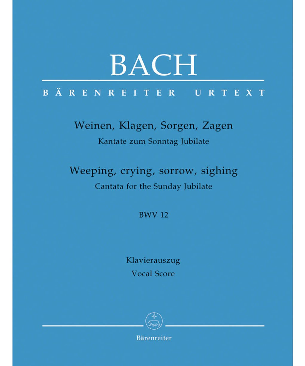 Bach, J.S. - Weeping, crying, sorrow, sighing BWV 12 - Remenyi House of Music