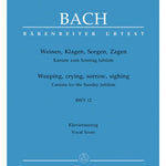 Bach, J.S. - Weeping, crying, sorrow, sighing BWV 12 - Remenyi House of Music