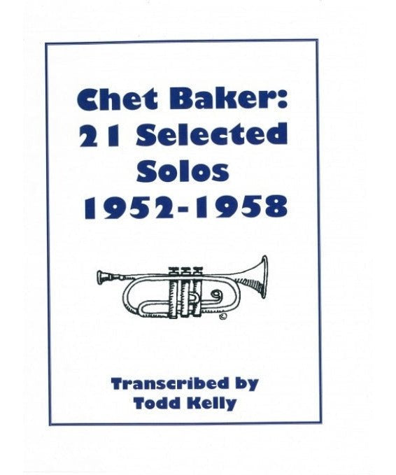 Baker, C. - 21 Selected Solos 1952 - 1958 (Transcribed by Todd Kelly) - Remenyi House of Music