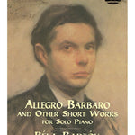 Bartok B. - Allegro Barbaro & Other Works For Solo Piano - Remenyi House of Music