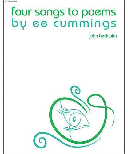 Beckwith, J. - Four Songs to Poems by E. E. Cummings - Remenyi House of Music