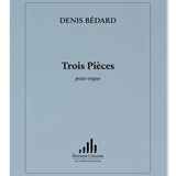 Bédard, D. - 3 Pieces - Remenyi House of Music