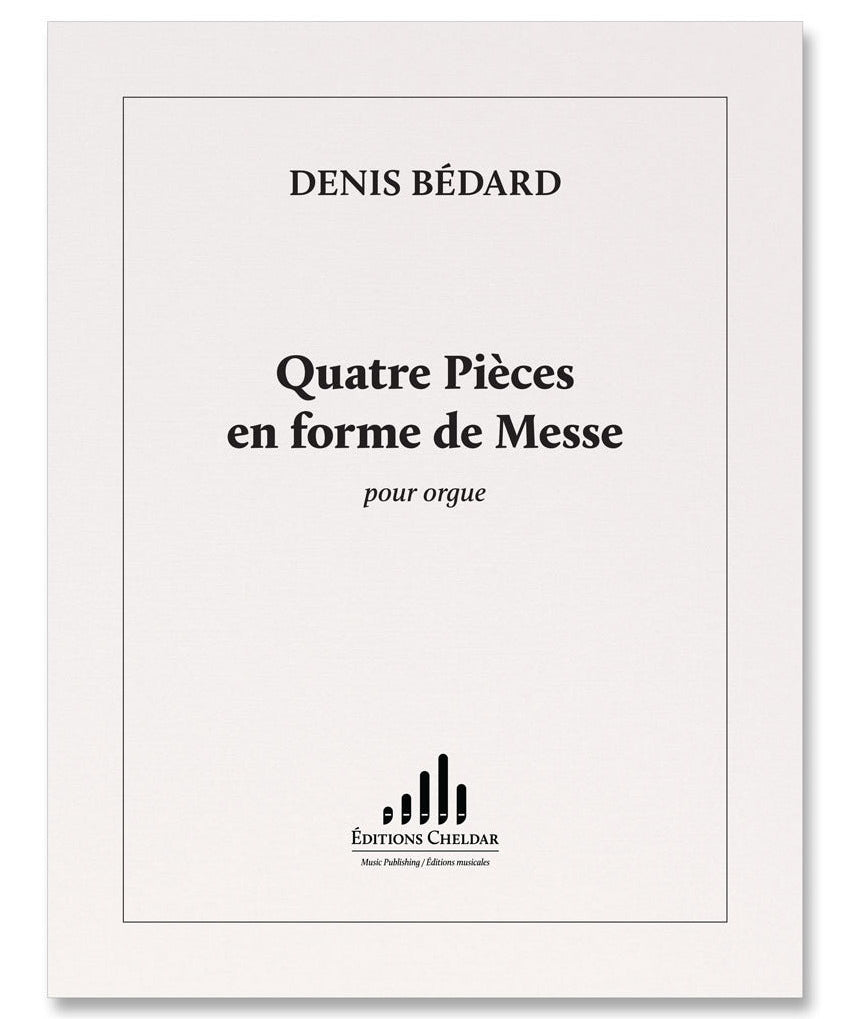 Bedard D. - 4 Pieces En Forme De Messe - Remenyi House of Music