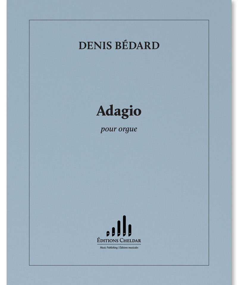 Bédard D. - Adagio pour Orgue - Remenyi House of Music