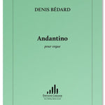 Bedard D. - Andantino Pour Orgue - Remenyi House of Music