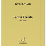 Bedard D. - Festive Toccata - Remenyi House of Music