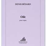 Bedard D. - Ode For Organ - Remenyi House of Music