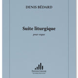 Bedard D. - Suite Liturgique - Remenyi House of Music