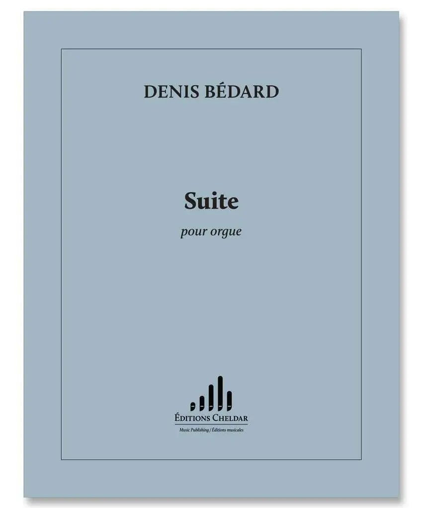 Bédard, D. - Suite pour Orgue - Remenyi House of Music