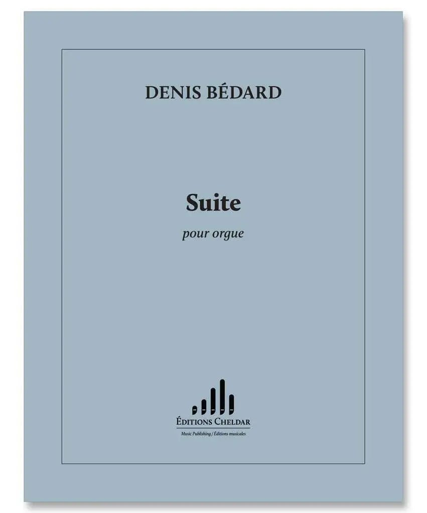 Bédard, D. - Suite pour Orgue - Remenyi House of Music