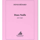 Bedard, D. - Two Noels for Organ - Remenyi House of Music