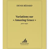 Bedard D. - Variations sur 'Amazing Grace' - Remenyi House of Music