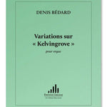 Bédard, D. - Variations sur 'Kelvingrove' - Remenyi House of Music