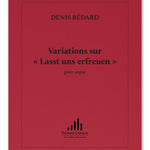 Bedard D. - Variations sur 'Lasst Uns Erfreuen' - Remenyi House of Music