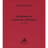 Bedard D. - Variations sur 'Lasst Uns Erfreuen' - Remenyi House of Music