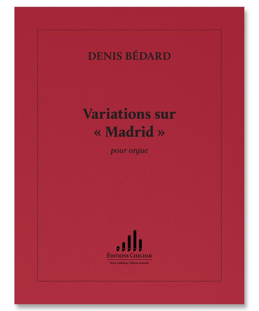 Bedard D. - Variations Sur Madrid - Remenyi House of Music