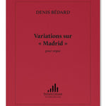 Bedard D. - Variations Sur Madrid - Remenyi House of Music