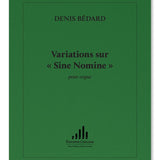 Bedard D. - Variations Sur Sine Nomine - Remenyi House of Music