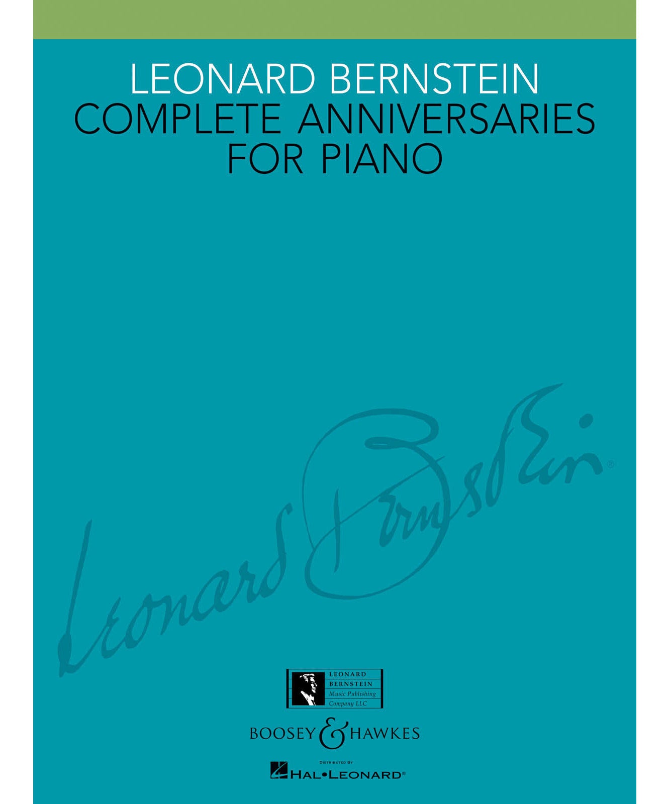 Bernstein, L. - Complete Anniversaries for Piano - Remenyi House of Music