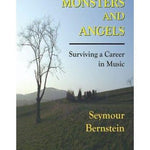 Bernstein, S. - Monsters & Angels - Surviving a Career in Music - Remenyi House of Music