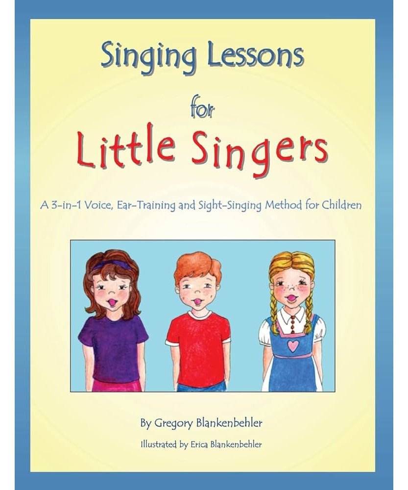 Blankenbehler G. - Singing Lessons For Little Singers - Remenyi House of Music