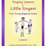 Blankenbehler G. - Singing Lessons For Little Singers Very Young Beginner Level A - Remenyi House of Music