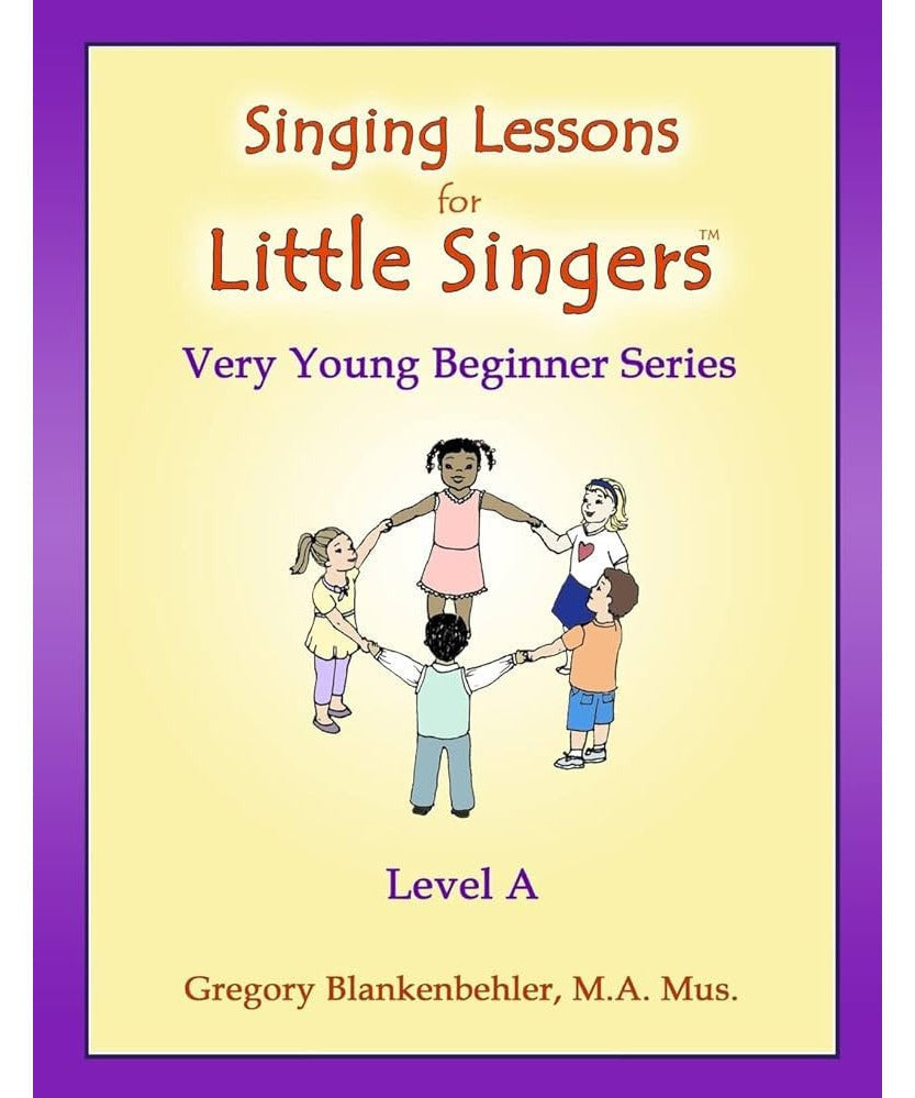 Blankenbehler G. - Singing Lessons For Little Singers Very Young Beginner Level A - Remenyi House of Music