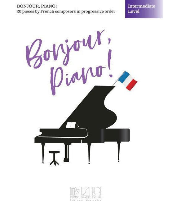 Bonjour, Piano! - Intermediate Level - Remenyi House of Music