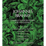 Brahms J. - Complete Shorter Works - Remenyi House of Music