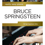 Bruce Springsteen: Really Easy Piano - Remenyi House of Music