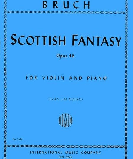 Bruch, M. - Scottish Fantasy in E, Op. 46 - Remenyi House of Music